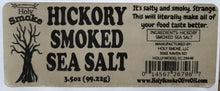 Load image into Gallery viewer, Hickory Smoked Sea Salt (3.5oz)